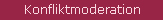 Konfliktmoderation